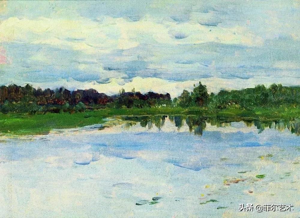 大自然!艾萨克·伊里奇·列维坦油画作品用笔洗练,情感充沛,极富诗意