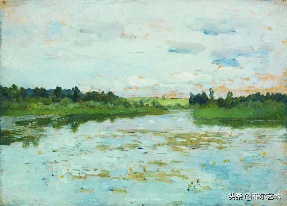 大自然!艾萨克·伊里奇·列维坦油画作品用笔洗练,情感充沛,极富诗意