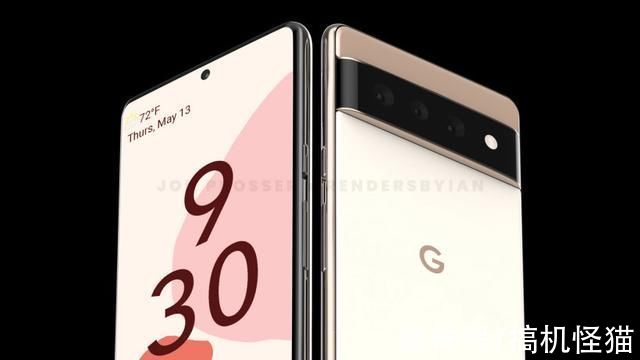 google|设计抢眼外形帅炸，谷歌Pixel 6系列或10月份发布