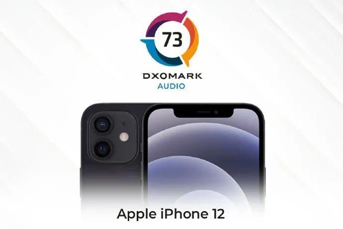 iPhone12|73分！DXOMARK公布iPhone12音频得分