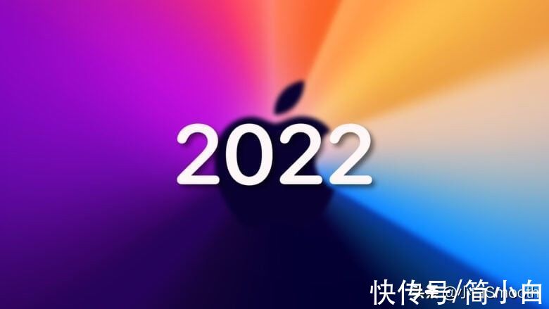 极限运动|2022年苹果新品：四款iPhone和五款Mac，还有OneMoreThing